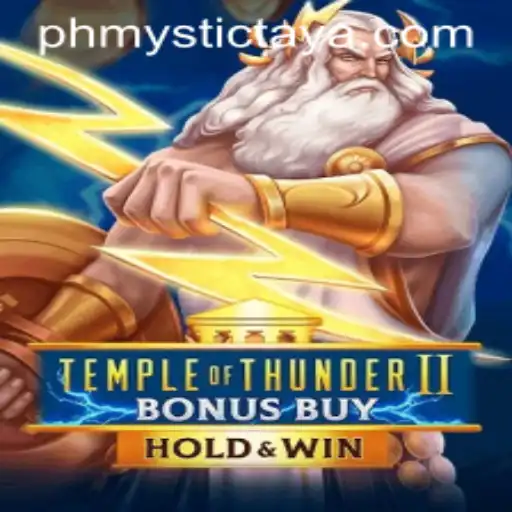 Temple of Thunder II Bonus Buy - Exploring the Mystical World of PH MYSTIC
