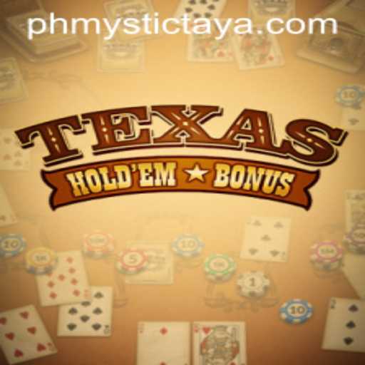 Discovering the Excitement of Texas Hold'em Bonus with PH MYSTIC